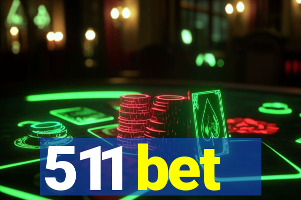 511 bet